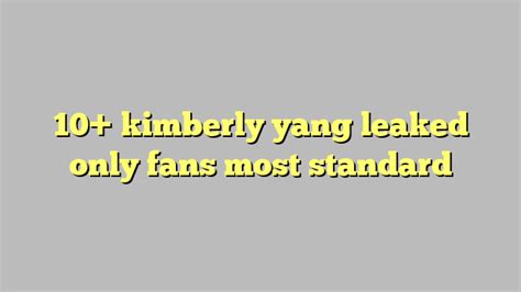 Kimberly yang leaks. Things To Know About Kimberly yang leaks. 