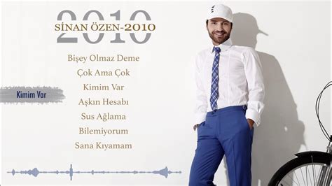 Kimim Var Sözleri Sinan Özen.