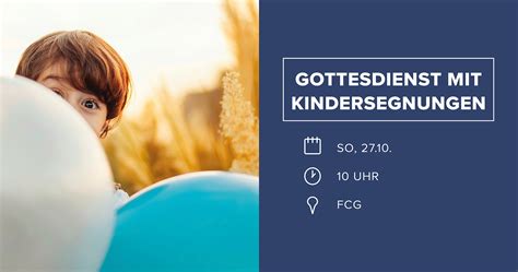 Gottesdienst der EFG-Osthofen am 08.01.2023 mit Oswald Bittenbinder und dem Thema: Kindersegnung . Kindersegnungen