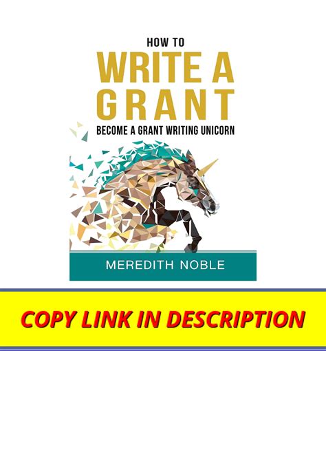 Kindle online PDF How to Write a Grant: Become a Grant Writing Unicorn