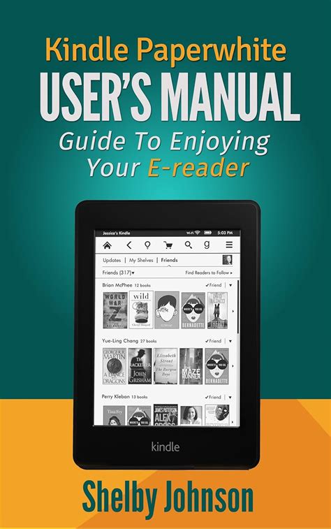 Kindle paperwhite user manual guide to enjoying your e reader by johnson shelby 2013 paperback. - 2003 mercedes benz s55 amg service repair manual software.