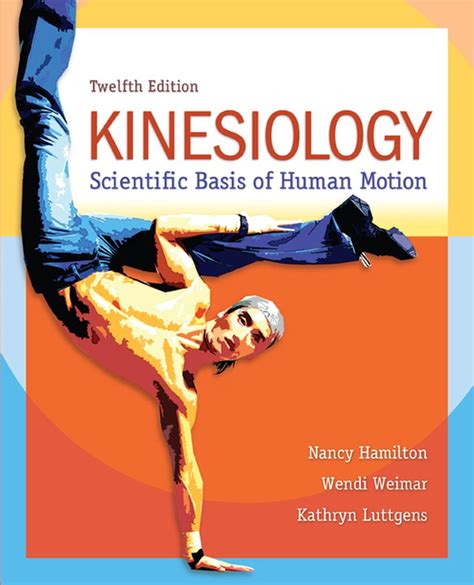 Kinesiology scientific basis of human motion 11th edition by hamilton nancy weimar wendi luttgens kathryn hardcover. - Guida allo studio dell'esame cdt dentale.