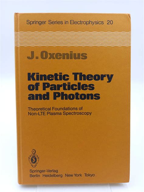 Download Kinetic Theory Of Particles And Photons Theoretical Foundations Of Nonlte Plasma Spectroscopy By Joachim Oxenius