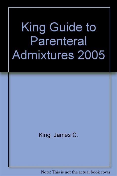 King guide to parenteral admixtures 2005. - Cub cadet 50 inch zero turn parts manual.