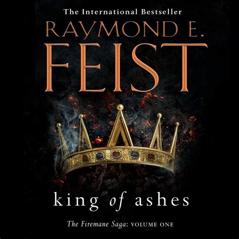 King of Ashes (The Firemane Saga, Book 1) by Raymond E. Feist