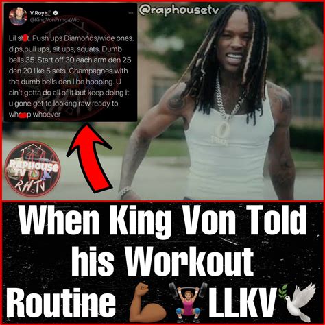 King von workout routine. 