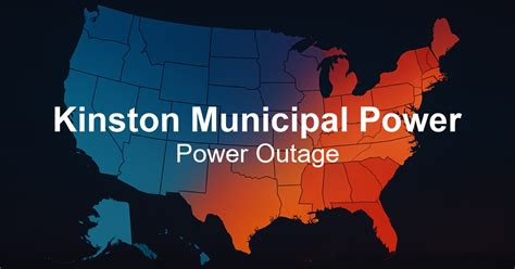 Kinston Power Outage Update: Partial Restoration & Expected Timeline (2026)