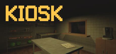 Kiosk Steam'de. 