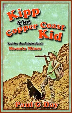 Download Kipp The Copper Coast Kid By Paul G Day
