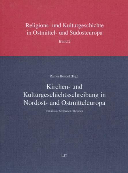 Kirchen  und kulturgeschichtschreibung in nordost  und ostmitteleuropa. - Kresy północno-wschodnie drugiej rzeczypospolitej (stan badań).