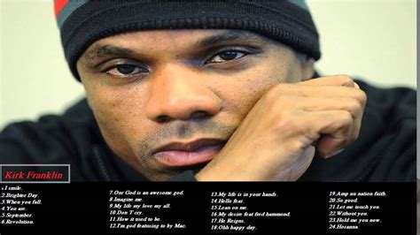Kirk franklin hits. Things To Know About Kirk franklin hits. 