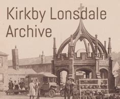 Kirkby Lonsdale Community Archive - Christopher Robins Trust