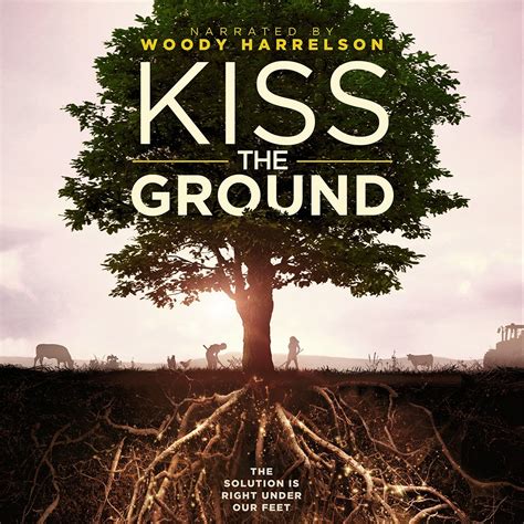 Kiss the ground netflix. Sep 22, 2020 · The actor Woody Harrelson narrates the documentary “Kiss the Ground,” a frenetic but ultimately persuasive and optimistic plan to counter the climate crisis. Streaming on Netflix, the film ... 