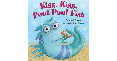 Download Kiss Kiss Poutpout Fish By Deborah Diesen