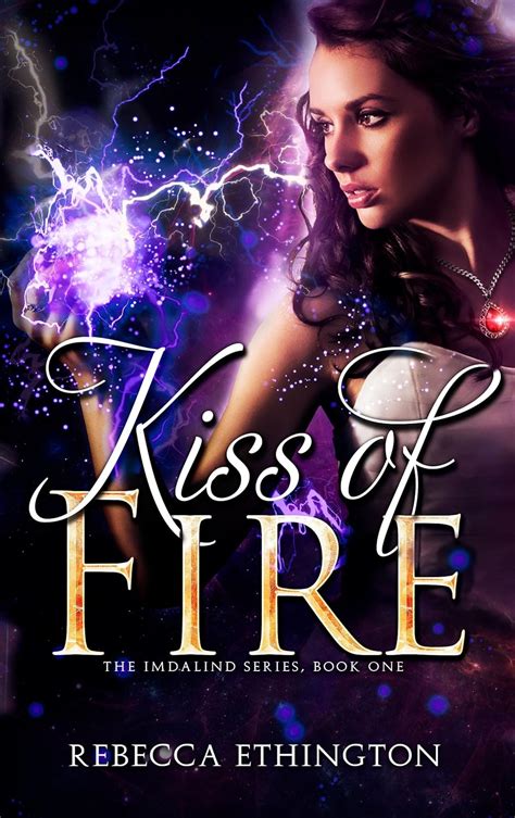 Download Kiss Of Fire Imdalind 1 By Rebecca Ethington
