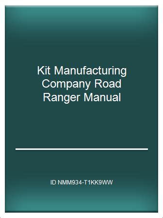 Kit manufacturing company road ranger manual. - Hp 16c computer scientist owners handbook.
