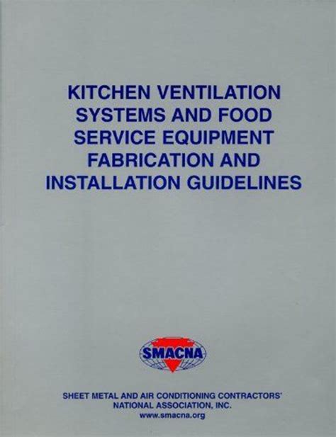 Kitchen ventilation systems and food service equipment fabrication installation guidelines. - Vorläufer einer dissertation über feste körper, die innerhalb anderer fester körper von natur aus eingeschlossen sind.