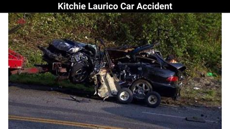 Kitchie Laurico died in a car accident on March 
