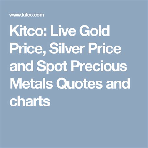 Live 24-hour Gold, Silver, Platinum, Palladium and Rhodium spot price charts - Historical Gold, Silver, Platinum, Palladium Charts and Data since 1972. Make Kitco Your Homepage Login . 