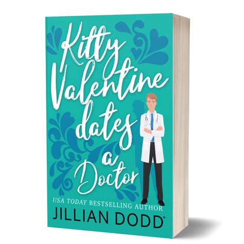 Read Kitty Valentine Dates A Doctor By Jillian Dodd