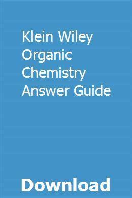 Klein wiley organic chemistry answer guide. - Mikroskopische technik zum gebrauch bei medicinischen und pathologisch-anatomischen untersuchungen..
