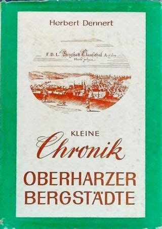 Kleine chronik der oberharzer bergstädte und ihres erzbergbaus. - Wii manual de operaciones se ha producido un error.