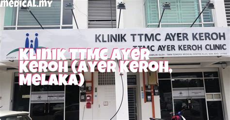 Klinik Ttmc Ayer Keroh - Malacca City - WorldPlaces