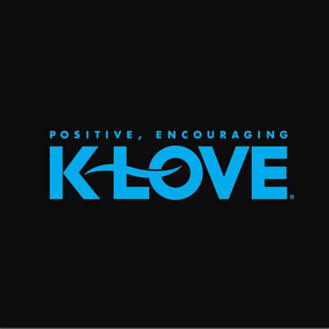 Klove - Listen to the Podcast. Colton Dixon Talks Music, Fatherhood and Life. Watch the Exclusive Interview. New Episode of Brandon's Backyard - With Cochren & Co., Matt Jenkins and Jonathan Hutcherson. Watch the Episode. Encouraging music when you need it most. Listen to Positive & Encouraging music on K-LOVE!