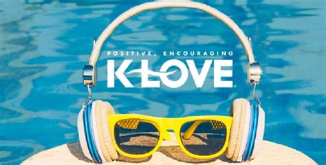 K-LOVE is a ministry of Educational Media Foundation, a not for profit 501(c)(3) organization (taxpayer ID Number: 94-2816342). Gifts are tax deductible to the extent allowed by U.S. federal and state tax laws..