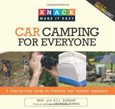 Knack car camping for everyone a step by step guide to planning your outdoor adventure. - Daf 95xf series workshop service repair manual.