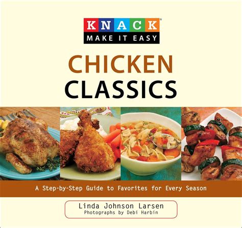 Knack chicken classics a step by step guide to favorites for every season knack make it easy. - El desnudo en la escultura de francisco rallo lahoz, 1972-2006.