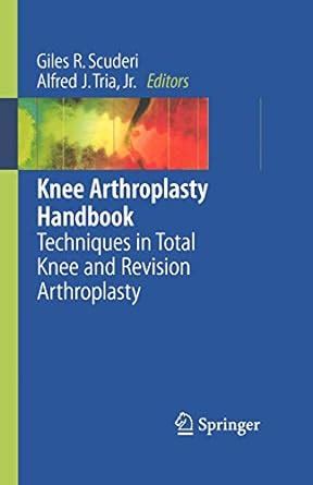 Knee arthroplasty handbook techniques in total knee and revision arthroplasty. - Healing our village a self care guide to diabetes control 2nd edition.