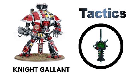 Knight Gallant: Rules, Review + Tactics - Imperial Knights …