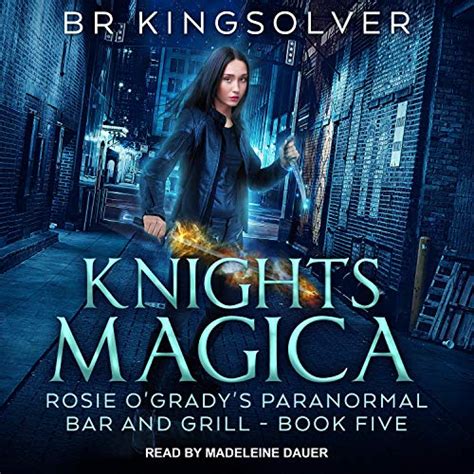 Full Download Knights Magica Rosie Ogradys Paranormal Bar And Grill 5 By Br Kingsolver