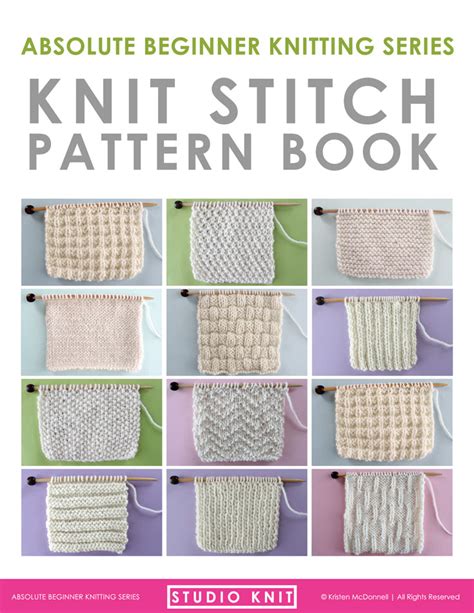 Knit Stitch Patterns for Absolute Beginning Knitters Studio Knit