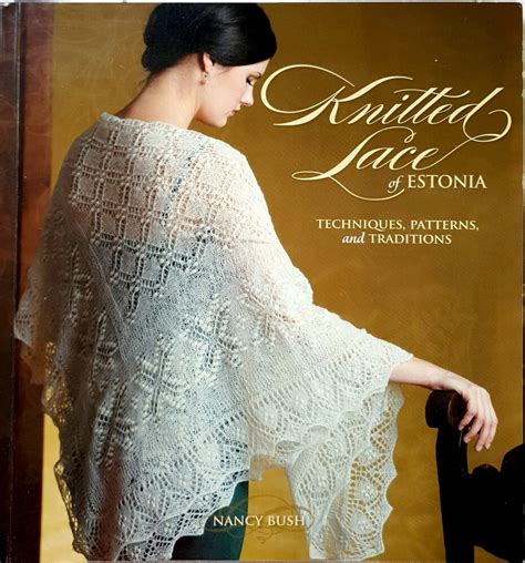 Download Knitted Lace Of Estonia Techniques Patterns And Traditions By Nancy  Bush