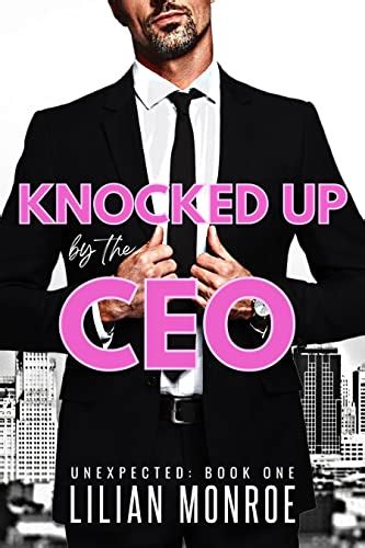 Full Download Knocked Up By The Ceo Knocked Up 1 By Lilian Monroe