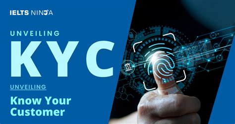 Know Your Customer: Unveiling the Secrets of Effective KYC Procedures