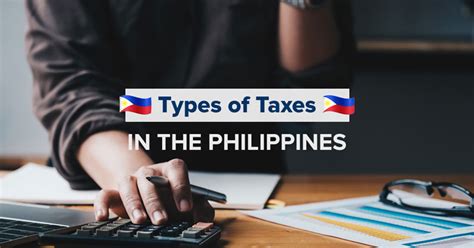 Know Your Taxes: The Types of Taxes in the Philippines