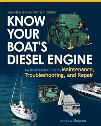 Know your boats diesel engine an illustrated guide to maintenance troubleshooting and repair. - Manuale di kawasaki jetski ultra 150.