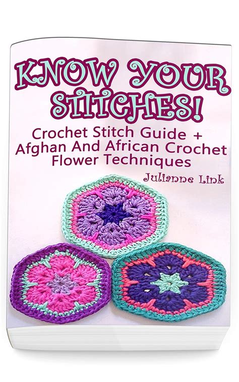 Know your stitches crochet stitch guide afghan and african crochet flower techniques crochet hook a crochet accessories. - Criminal psychology nature nurture culture a textbook and practical reference.