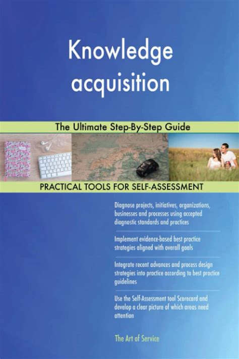 Knowledge Acquisition The Ultimate Step By Step Guide