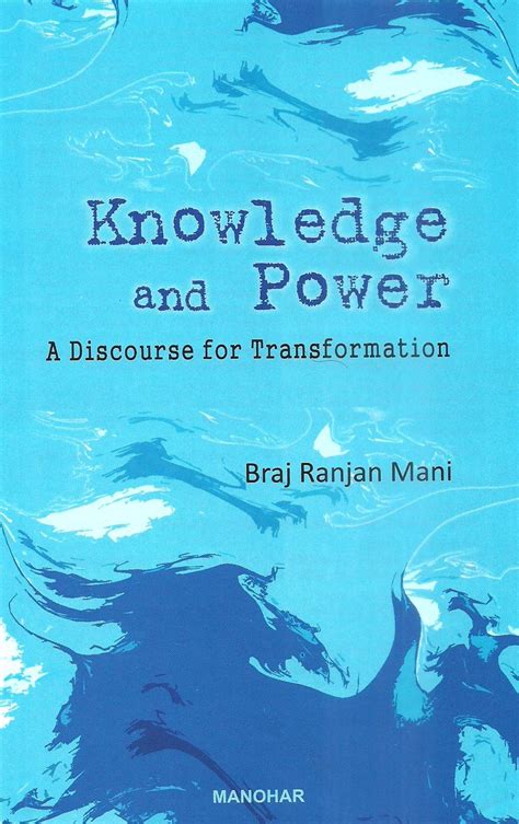 Knowledge And Power A Discourse For Transformation