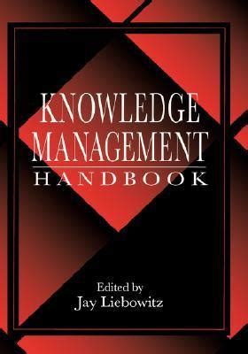 Knowledge management handbook by jay liebowitz. - Récits de la résistance vietnamienne, 1925-1945.