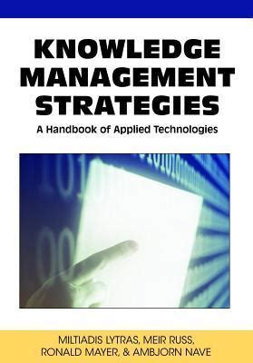 Knowledge management strategies a handbook of applied technologies. - La representación de la universidad en la generación del ochenta.