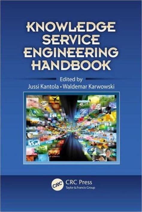 Knowledge service engineering handbook by jussi kantola. - Solution manual to artificial neural network.