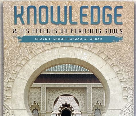 Read Online Knowledge  Its Effects On Purifying Souls By Shaykh Abdur Razzaq