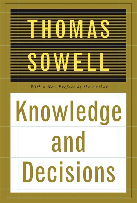 Full Download Knowledge And Decisions By Thomas Sowell