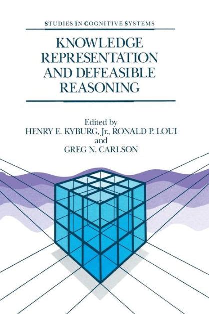Download Knowledge Representation And Defeasible Reasoning By Henry E Kyburg Jr