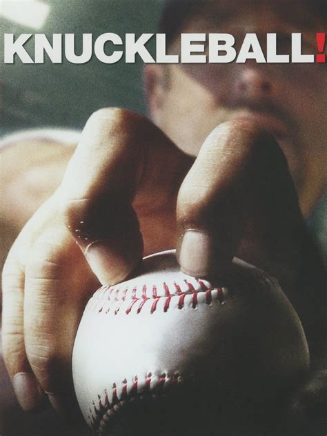 Knuckleball movie. High resolution official theatrical movie poster for Knuckleball! (2012). Image dimensions: 1376 x 2044. Starring Tim Wakefield, R.A. Dickey, Charles Hough, Phil Niekro 